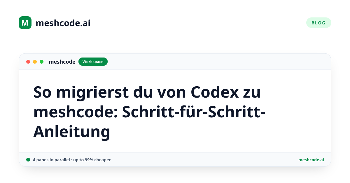 So migrierst du von Codex zu meshcode: Schritt-für-Schritt-Anleitung
