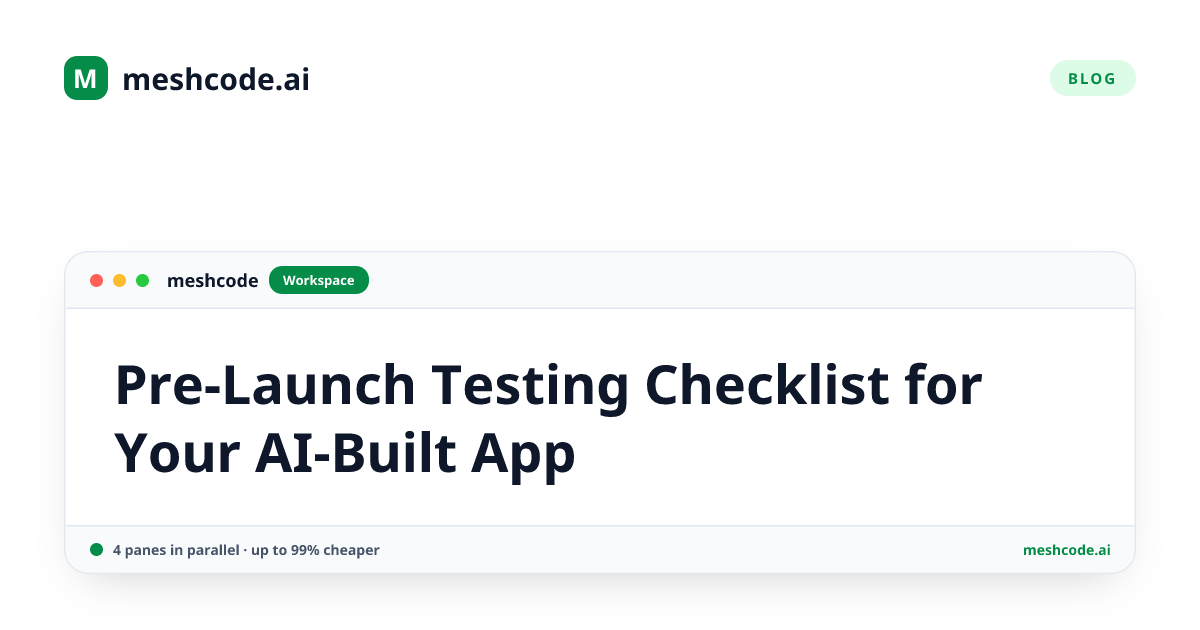 Pre-Launch Testing Checklist for Your AI-Built App
