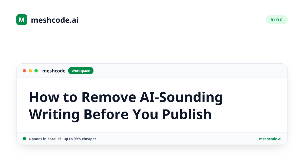 How to Remove AI-Sounding Writing Before You Publish