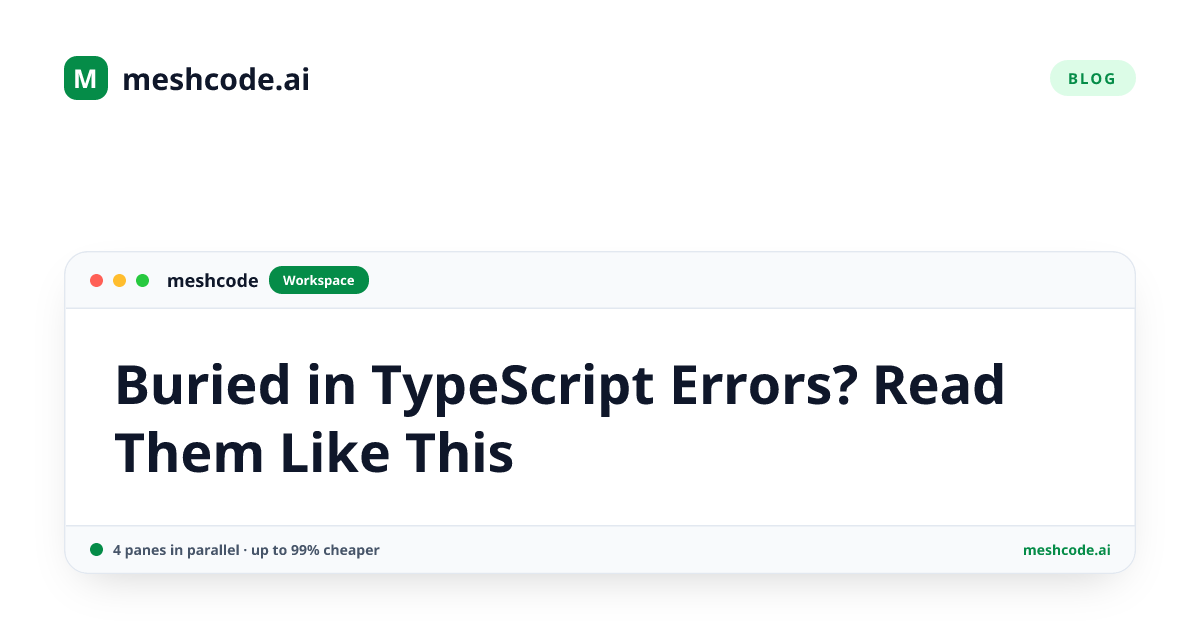 Buried in TypeScript Errors? Read Them Like This