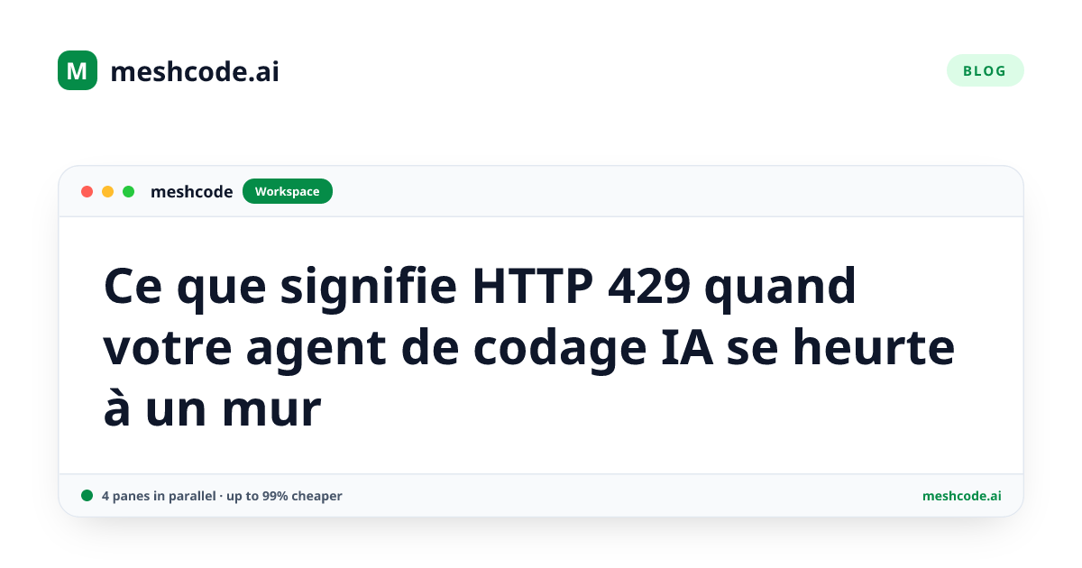 Ce que signifie HTTP 429 quand votre agent de codage IA se heurte à un mur