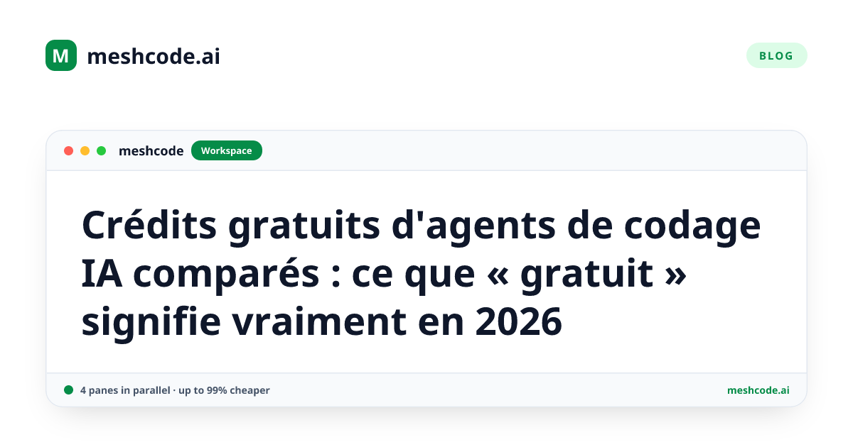 Crédits gratuits d'agents de codage IA comparés : ce que « gratuit » signifie vraiment en 2026