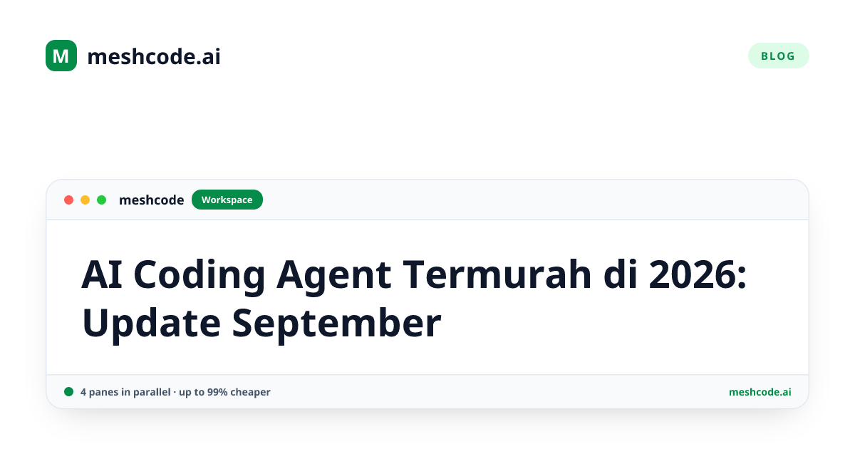 AI Coding Agent Termurah di 2026: Update September