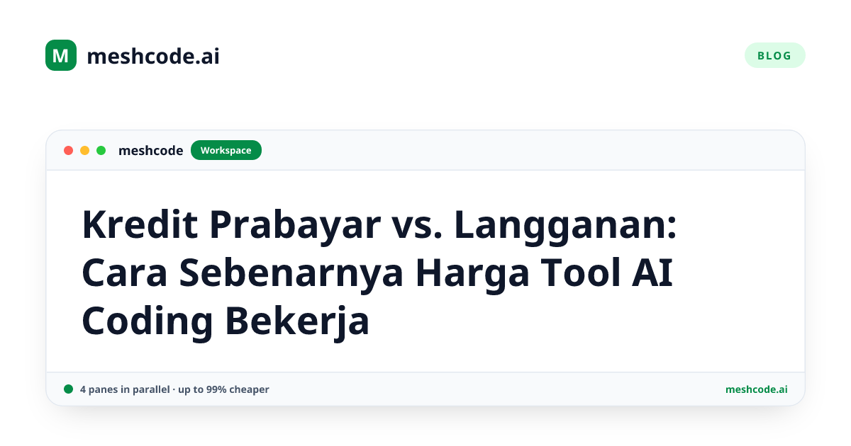 Kredit Prabayar vs. Langganan: Cara Sebenarnya Harga Tool AI Coding Bekerja