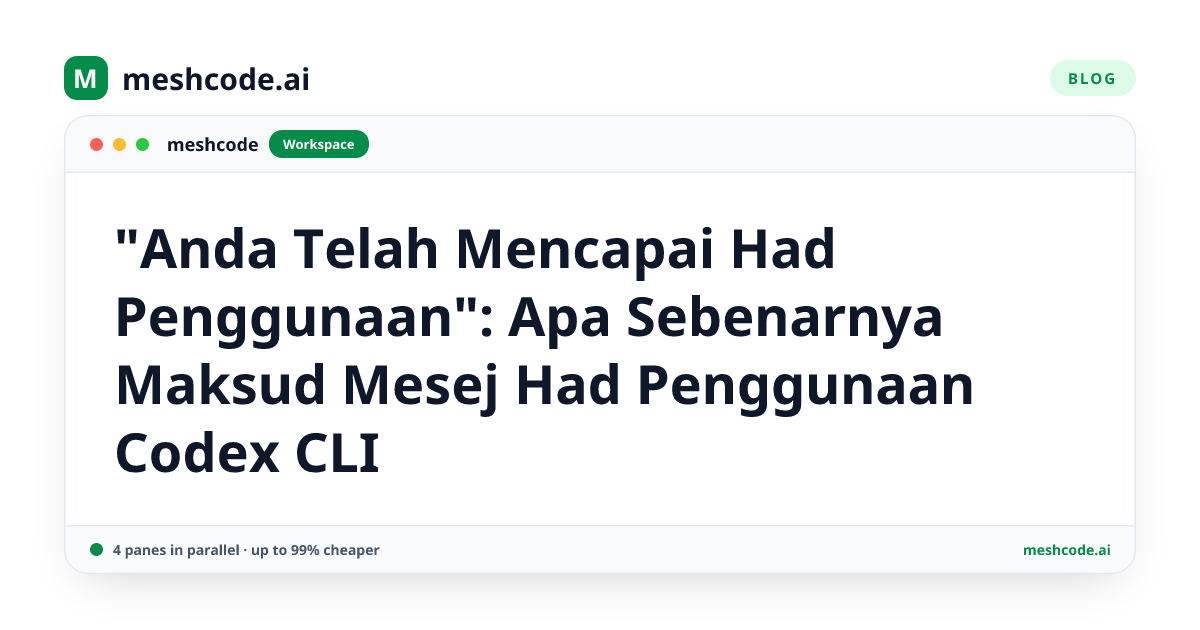"Anda Telah Mencapai Had Penggunaan": Apa Sebenarnya Maksud Mesej Had Penggunaan Codex CLI