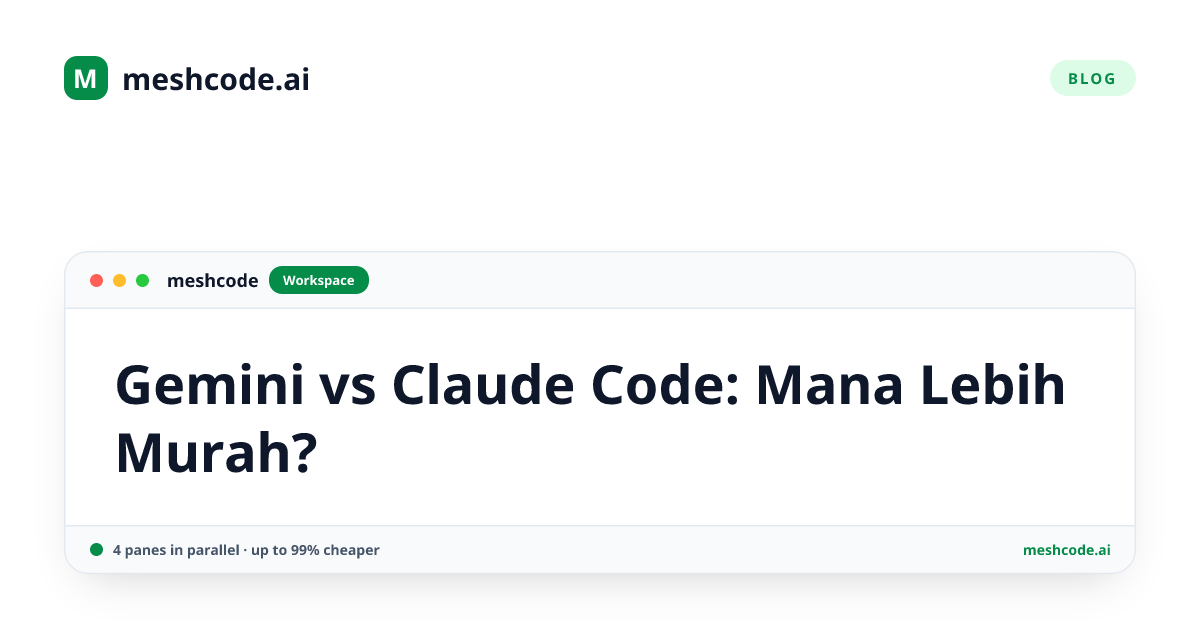 Gemini vs Claude Code: Mana Lebih Murah?