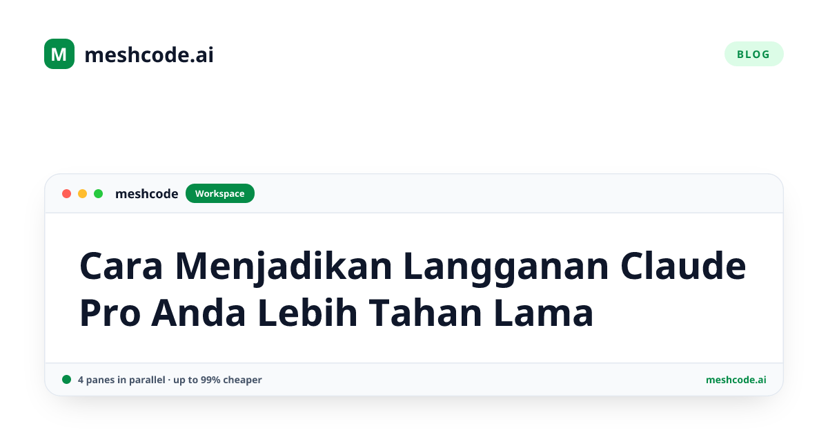 Cara Menjadikan Langganan Claude Pro Anda Lebih Tahan Lama