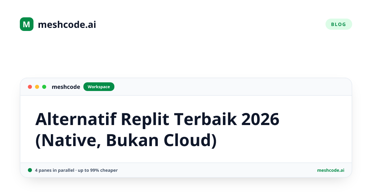 Alternatif Replit Terbaik 2026 (Native, Bukan Cloud)