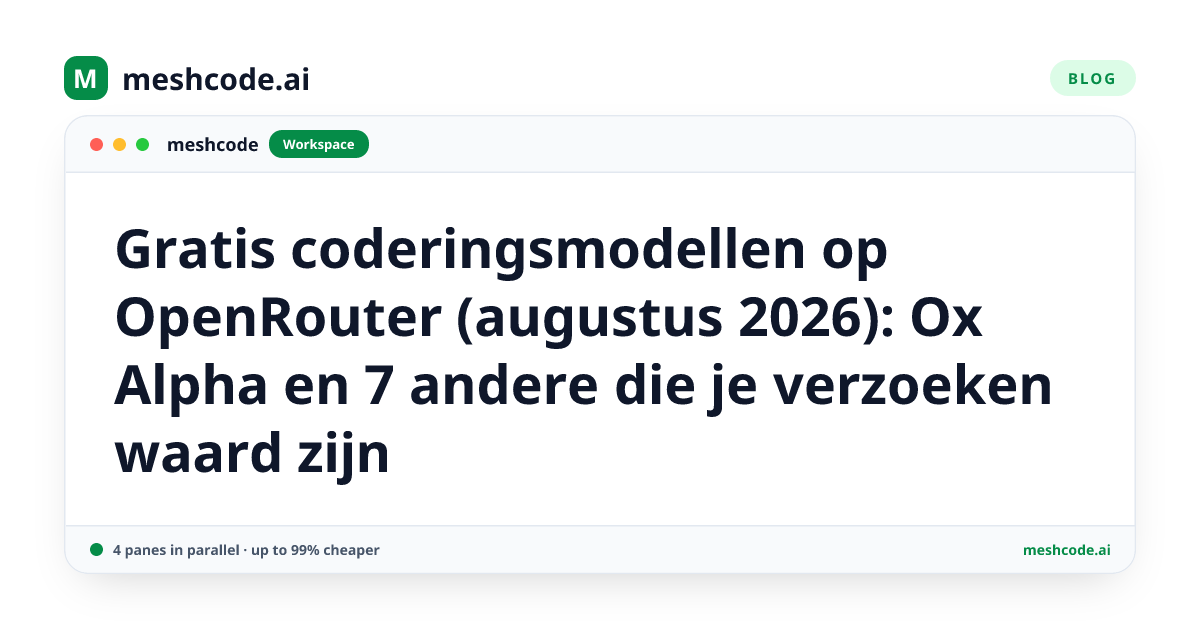 Gratis coderingsmodellen op OpenRouter (augustus 2026): Ox Alpha en 7 andere die je verzoeken waard zijn