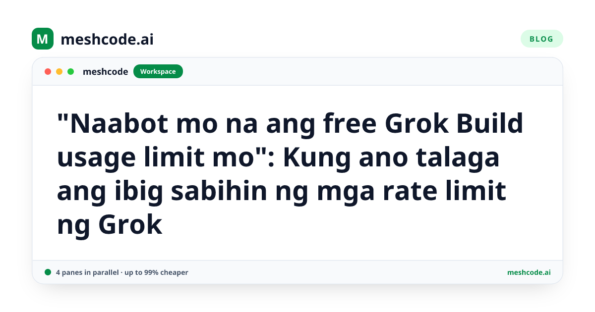 "Naabot mo na ang free Grok Build usage limit mo": Kung ano talaga ang ibig sabihin ng mga rate limit ng Grok
