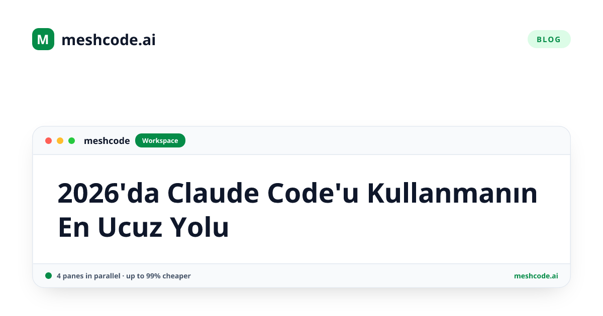 2026'da Claude Code'u Kullanmanın En Ucuz Yolu