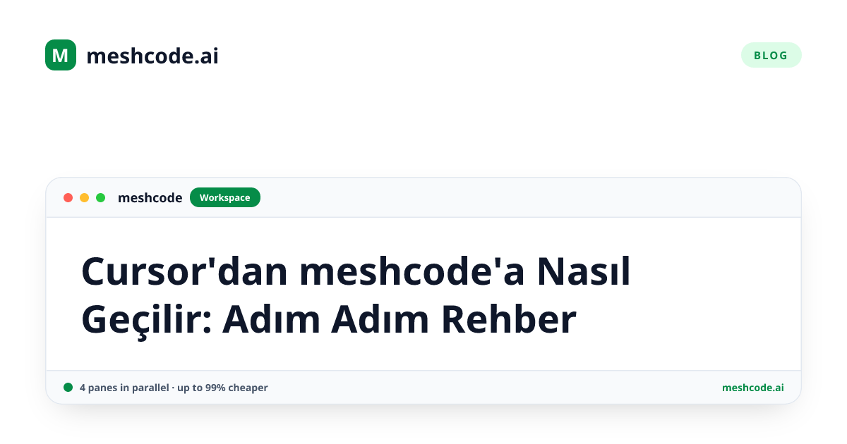 Cursor'dan meshcode'a Nasıl Geçilir: Adım Adım Rehber