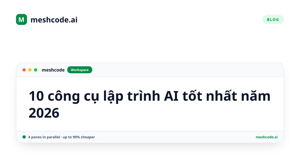 10 công cụ lập trình AI tốt nhất năm 2026