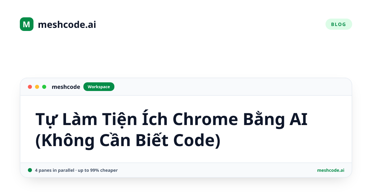 Tự Làm Tiện Ích Chrome Bằng AI (Không Cần Biết Code)