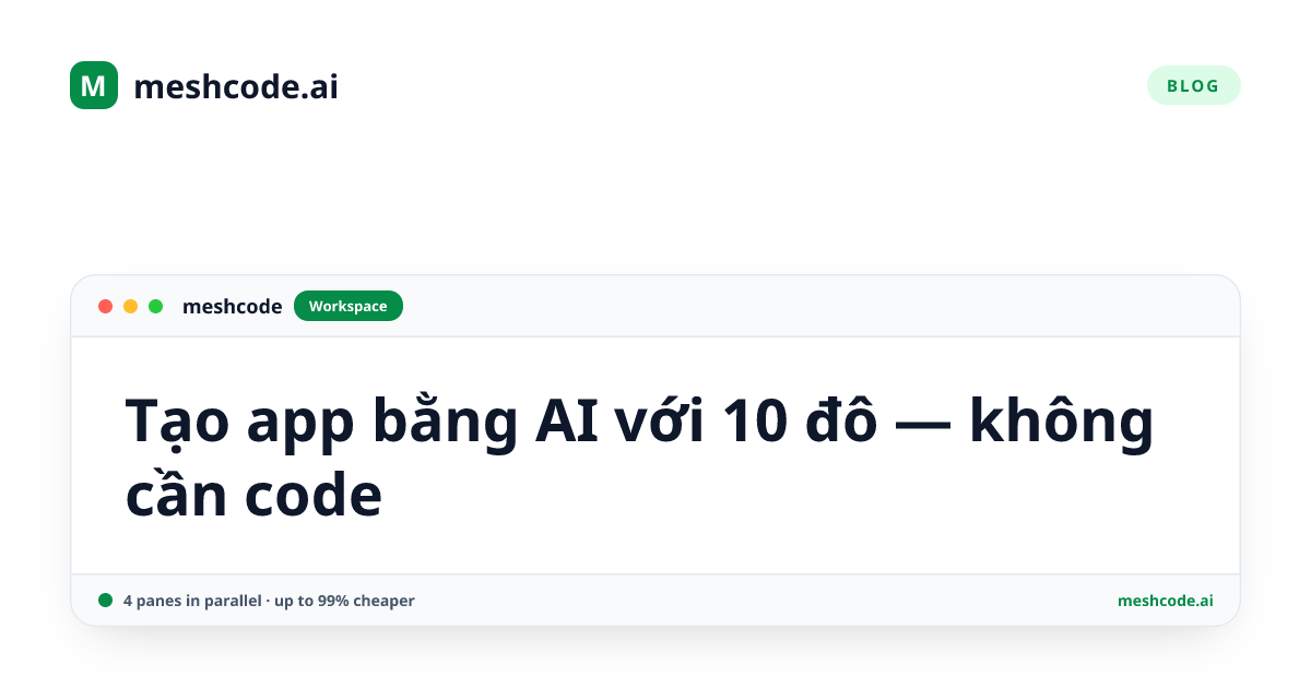 Tạo app bằng AI với 10 đô — không cần code