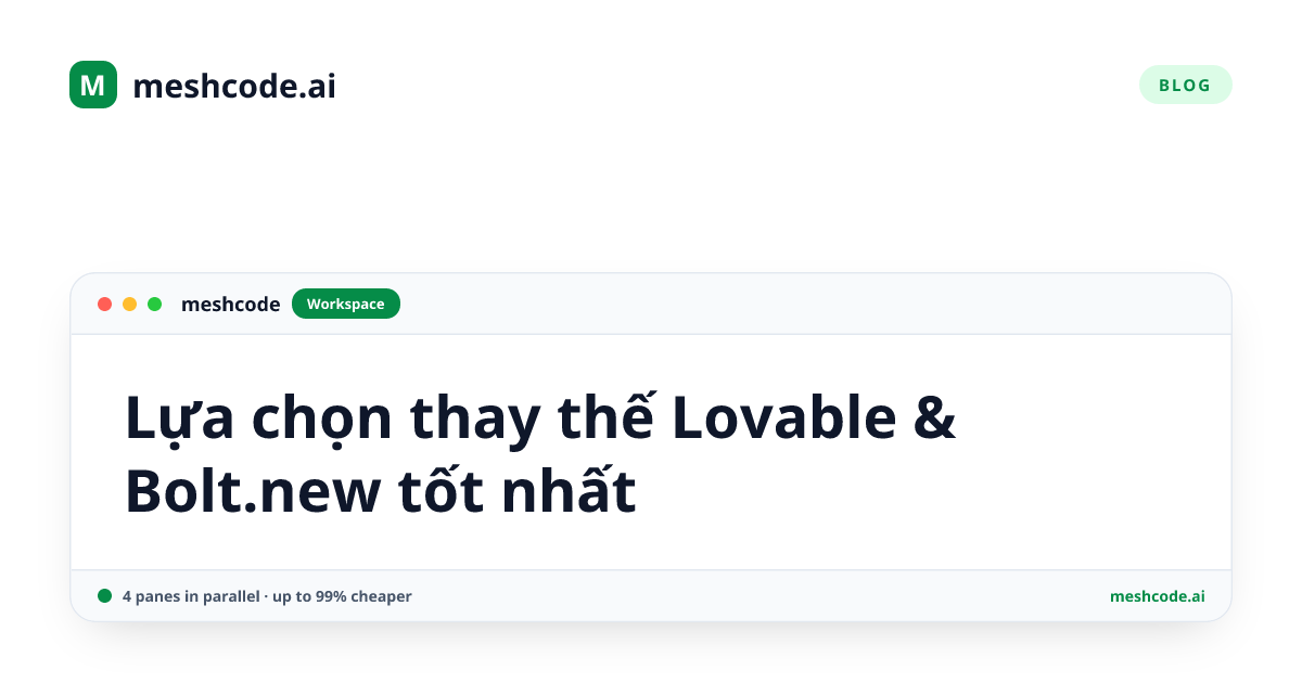 Lựa chọn thay thế Lovable & Bolt.new tốt nhất