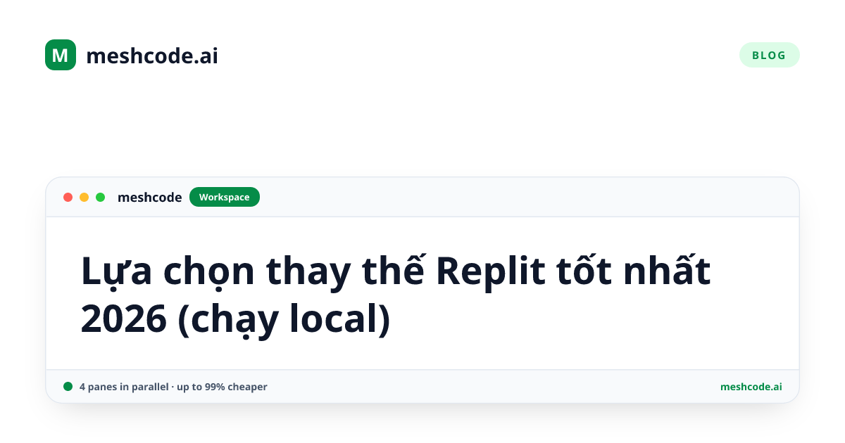 Lựa chọn thay thế Replit tốt nhất 2026 (chạy local)