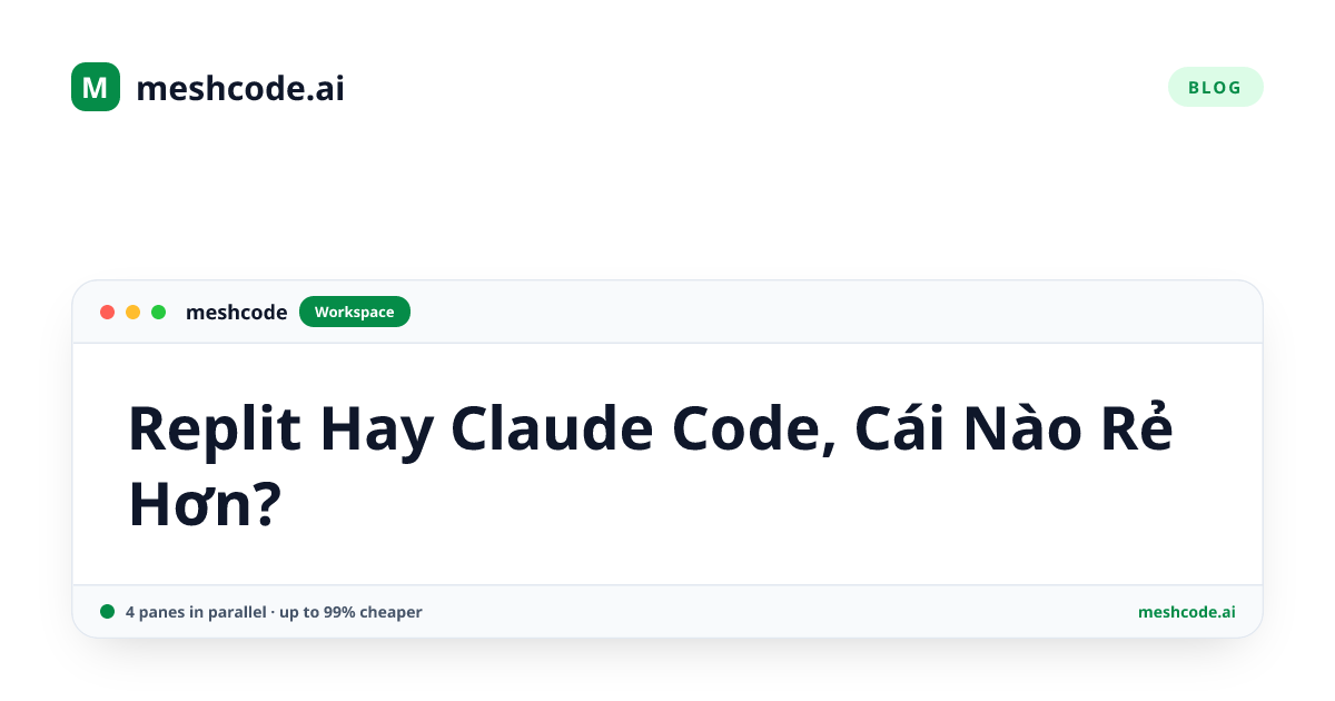 Replit Hay Claude Code, Cái Nào Rẻ Hơn?
