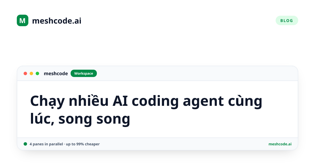 Chạy nhiều AI coding agent cùng lúc, song song